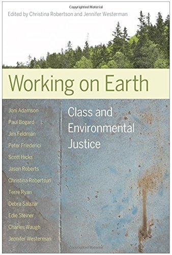 Image of Walking on Earth: Class and Environmental Justice