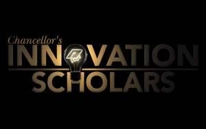 Chancellors Innovation Scholars 