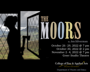 The Department of Theatre and Dance at Appalachian State University is proud to present "The Moors," a mysterious dark comedy by Jen Silverman.